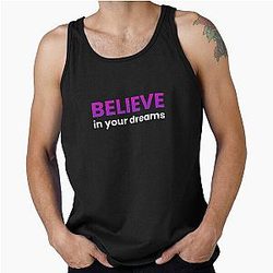 Believe In Your Dream Tank Top