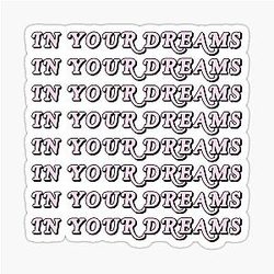 In Your Dream Pink Sticker