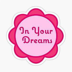 In Your Dreams Pink Flower Sticker