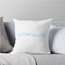 In Your Dreams Throw Pillow