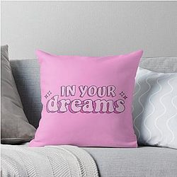 In Your Dreams - Retro Feminist Text Throw Pillow