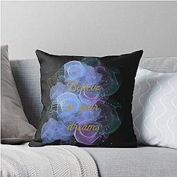 Believe in your dreams pillow