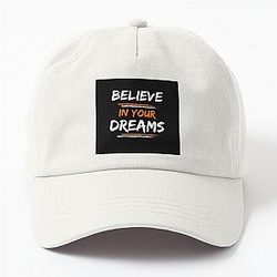 Believe in your dreams Dad