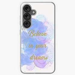 Believe in your dream Samsung Galaxy Case