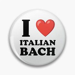 I love Italian Bach Pin