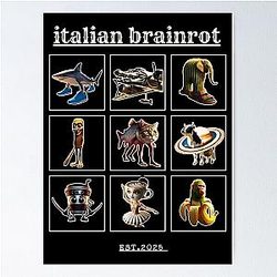 Italian Brain Rot Character Poster