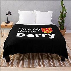 I'm a big deal in Derry throw blanket