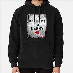 Welcome to Derry High Definition Poster Horror Sign Inspired by IT and Pennywise Pullover Hoodie