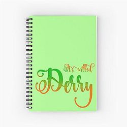 It's Called Derry Coloured Calligraphy Notebook