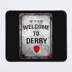Welcome to Derry High Definition Poster Horror Sign Inspired by IT Mouse Pad