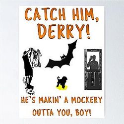 Catch Him Derry Poster