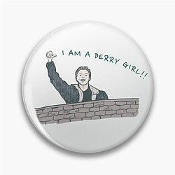 Derry Girls - I Am A Derry Girl