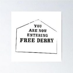 Free Derry Corner You are Now Entering Derry Poster