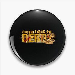 Bloody Come Back to Derry Halloween Pin