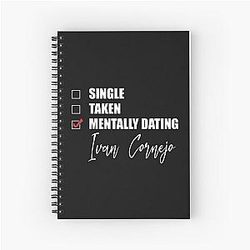 Mentally Dating Ivan Cornejo Notebook