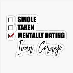 Mentally Dating Ivan Cornejo Sticker
