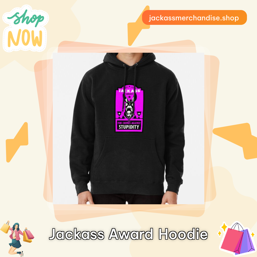 Jackass Award Hoodie