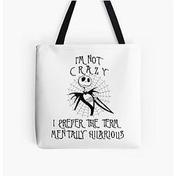 Nightmare Before Christmas Jack Skellington I'm Not Crazy Mentally Hilarious Tote Bag