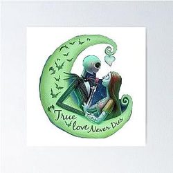 True Love Never Dies Jack Skellington Poster