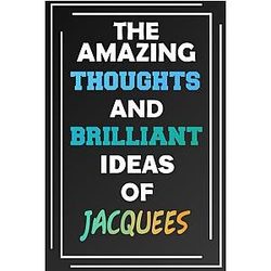 The Amazing Thoughts of Jacquees: Unleash Your Imagination - Lined Notebook