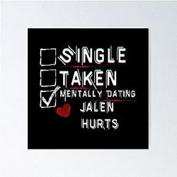 Mentally Dating Jalen Hurts Poster