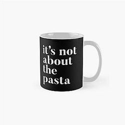 It's not about the pasta - VPR - Vanderpump Rules James Kennedy funny classic mug