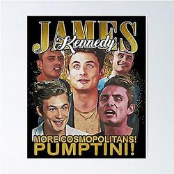 Funny James Kennedy More Cosmopolitans Poster