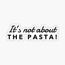 It's not about the Pasta Vanderpump Rules James Kennedy Quote Sticker
