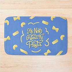 It's Not About the Pasta - James Kennedy Bath Mat