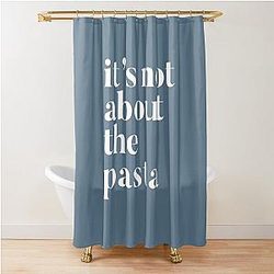 It's Not About the Pasta - VPR - Vanderpump Rules James Kennedy Funny Quote Shower Curtain