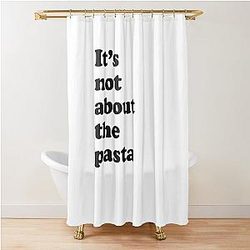 It's About the Pasta James Kennedy VPR Lala Kent Vanderpump Rules Shower Curtain