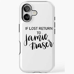 If Lost and Returned to Jamie Fraser iPhone Tough Case
