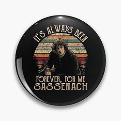 Jamie Fraser It's Always Been Forever for Me Sassenach Vintage Sunset Pin