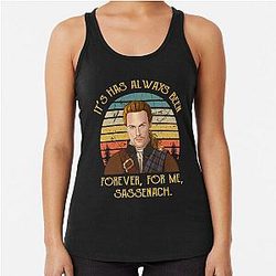 Outlander theme Jamie Fraser It has always been for me Sassenach Vintage Racerback Tank Top