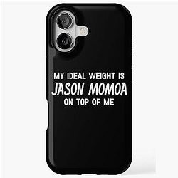 My Ideal Weight is Jason Momoa on top of me iPhone Tough Case