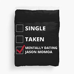 Mentally Dating Jason Momoa Duvet Cover