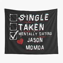 Mentally Dating Jason Momoa Tapestry