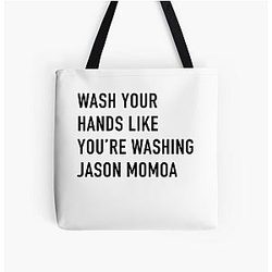 Wash Your Hands Like Washing Jason Momoa All Over Print Tote Bag