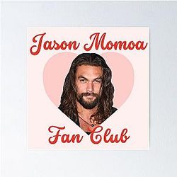 Jason Momoa Fan Club Poster