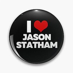 I Love Jason Statham Pin