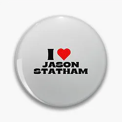 I Love Jason Statham Black Fonts Pin
