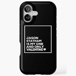 Jason Statham Is My One Valentine iPhone Tough Case