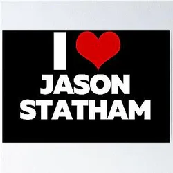 I Love Jason Statham Poster