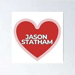 I Heart Jason Statham Poster