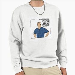 In this game fire represents your life when your fire is gone so are you Jeff Probst Pullover Sweatshirt