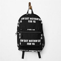 Got Nothing For Ya - Jeff Probst Quote Backpack