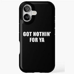Got Nothin' for Ya - Jeff Probst quote iPhone Tough Case