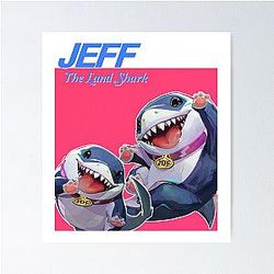 Rivals Jeff The Land Shark Poster