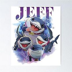 Jeff The Land Shark Poster