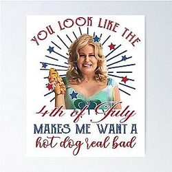 Jennifer Coolidge You Look like the 4th of July Poster